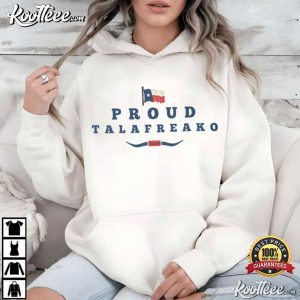 Proud Talafreako Texan James Talarico Senate Voter T-Shirt Proud Talafreako Texan James Talarico Senate Voter T Shirt (4)