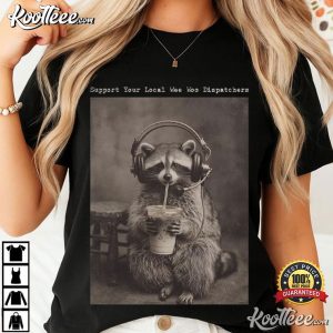 Raccoon Emergency Dispatch 911 Dispatcher T Shirt (4)