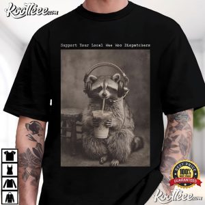 Raccoon Emergency Dispatch 911 Dispatcher T-Shirt Raccoon Emergency Dispatch 911 Dispatcher T Shirt (1)