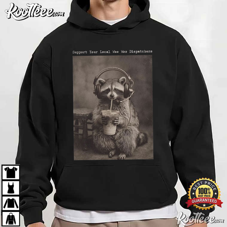Raccoon Emergency Dispatch 911 Dispatcher T-Shirt Raccoon Emergency Dispatch 911 Dispatcher T-Shirt