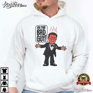 Rico Bosco Say Hello To I'm The Bad Guy Funny T Shirt (3)