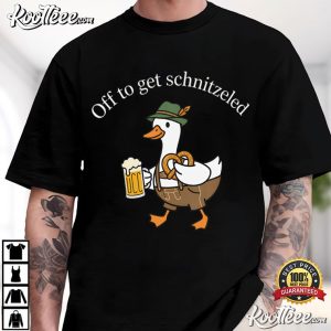 Off To Get Schnitzeled Funny Oktoberfest Goose Beer T Shirt (1)