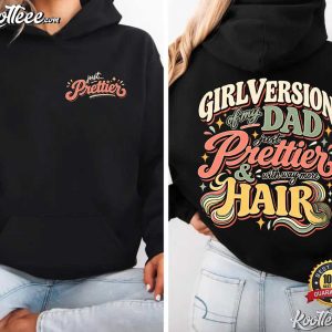 Girl Version Of My Dad Funny Dad Daughter Gift T-Shirt Girl Version Of My Dad Funny Dad Daughter Gift T Shirt (1)