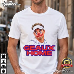 Lane Kiffin Clown Geaux Home Football Funny T Shirt (1)