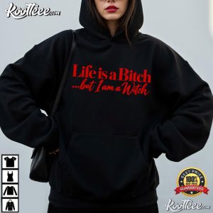 Halloween Life Is A Bitch But I Am A Witch Funny Spooky Season T Shirt (2)