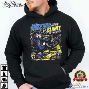The Two-Piece Hocevar Really Gave Blaney Racing Graphic T-Shirt The Two Piece Hocevar Really Gave Blaney Racing Graphic T Shirt (2)