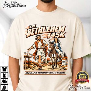 The Bethlehem 145K Race Christian Christmas Humor T Shirt (1)
