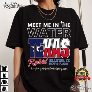 Meet Me In The Water Texas State Flag T-Shirt Meet Me In The Water Texas State Flag T Shirt (3)
