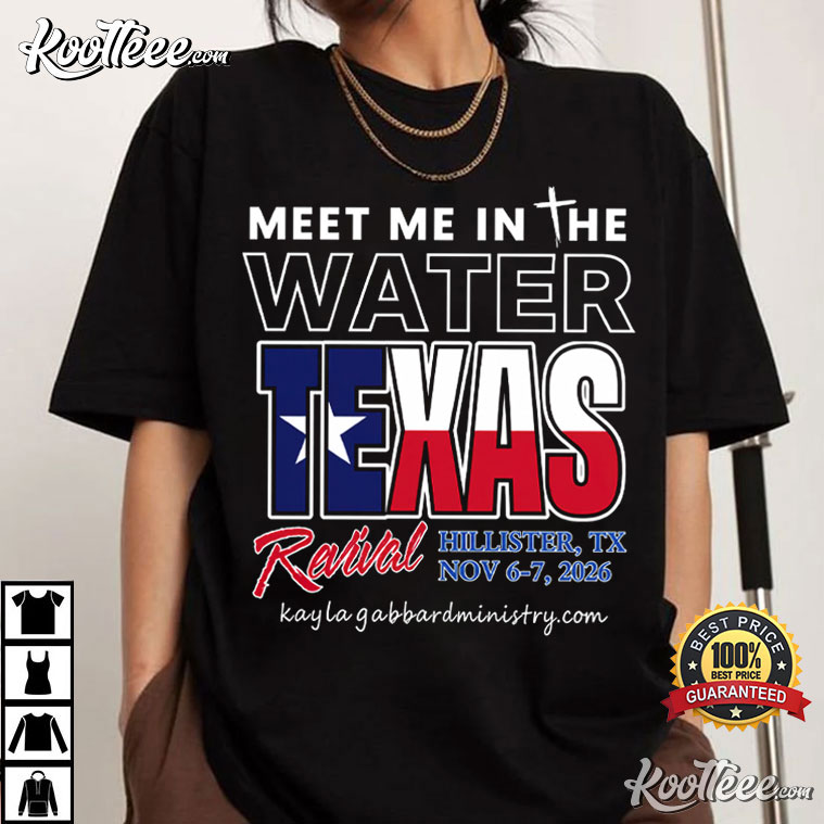 Meet Me In The Water Texas State Flag T-Shirt Meet Me In The Water Texas State Flag T-Shirt