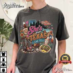 Cowgirl She's From Texas I Can Tell Texas Native Southern Charm T-Shirt Cowgirl She's From Texas I Can Tell Texas Native Southern Charm T Shirt (2)