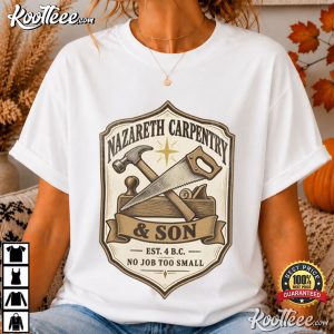 Nazareth Carpentry Christian Christmas Biblical Parody T Shirt (2)