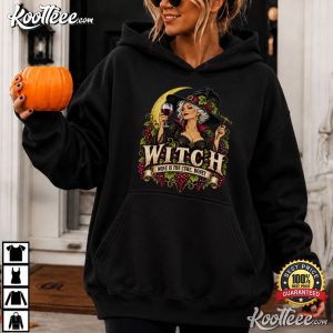 Witch Wine Is The Cure Honey Halloween Wine Drinker T-Shirt Witch Wine Is The Cure Honey Halloween Wine Drinker T Shirt (3)