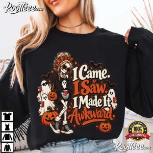 I Came I Saw I Made It Awkward Funny Halloween Spooky Season T Shirt (4)