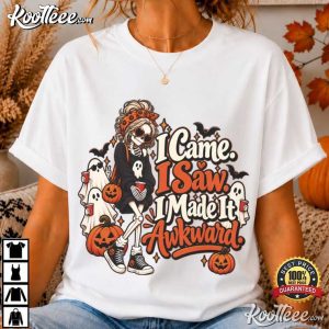 I Came I Saw I Made It Awkward Funny Halloween Spooky Season T Shirt (1)