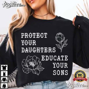 Floral Feminist Protect Your Daughters Educate Your Sons T Shirt (4)