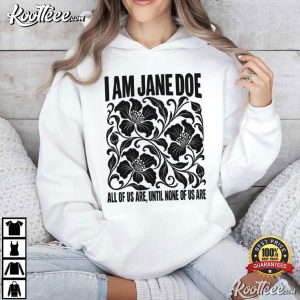I Am Jane Doe Floral Statement Feminist Vintage Botanical Protest T Shirt (4)