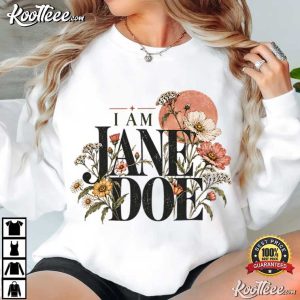 I Am Jane Doe Womens Rights Feminist Protest Survivor Solidarity T Shirt (4)