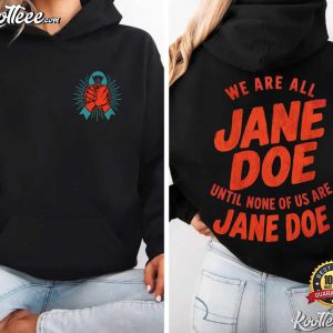 We Are All Jane Doe Feminist Solidarity T Shirt (4)
