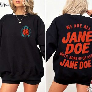 We Are All Jane Doe Feminist Solidarity T Shirt (2)