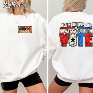 Gen X Showed Up Now It’s Your Turn Retro Patriotic Voting T-Shirt Gen X Showed Up Now It’s Your Turn Retro Patriotic Voting T Shirt (3)