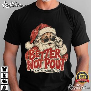 Better Not Pout Santa Christmas Retro Funny Santa Claus T Shirt (2)
