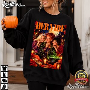 Hocus Pocus Her Vibe Sanderson Sisters Halloween Movie T Shirt (3)