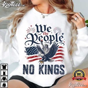 We The People No Kings October 17 2026 Anti King Patriotic T Shirt (1)