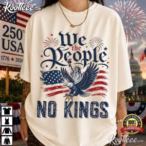 We The People No Kings October 17 2026 Anti King Patriotic T Shirt (3)