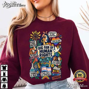 Big Fan Of Human Rights Social Justice Feminist T-Shirt Big Fan Of Human Rights Social Justice Feminist T Shirt (4)