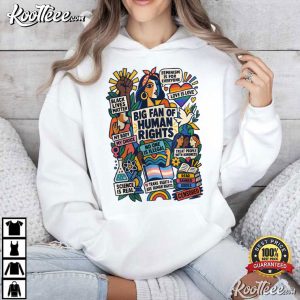 Big Fan Of Human Rights Social Justice Feminist T-Shirt Big Fan Of Human Rights Social Justice Feminist T Shirt (2)