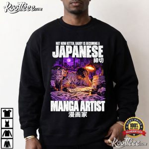 Manga Artist Not Now Kitten Daddy Is Becoming A Japanese T Shirt (4)