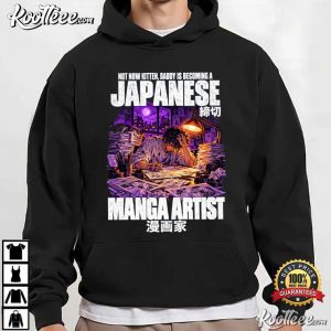 Manga Artist Not Now Kitten Daddy Is Becoming A Japanese T Shirt (3)