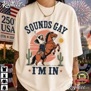 Sounds Gay I'm In Lesbian Cowgirl LGBTQ Pride T Shirt (1)