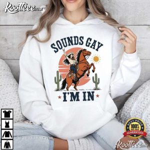 Sounds Gay I'm In Lesbian Cowgirl LGBTQ Pride T Shirt (3)