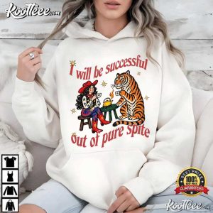 Feminist I Will Be Successful Out Of Pure Spite Cowgirl Tiger Tea Party T (4)