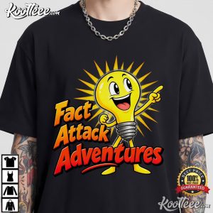 Fact Attack Adventures Funny Light Bulb Science Teacher T Shirt (4)