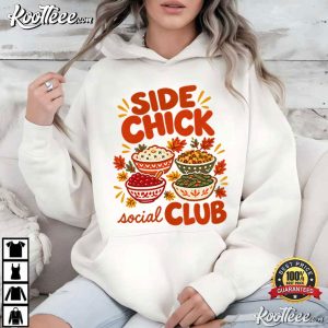 Side Chick Social Club Funny Thanksgiving Holiday T Shirt (1)