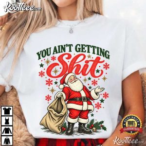 Santa Claus You Ain't Getting Shit Christmas Vintage 90s T-Shirt Santa Claus You Ain't Getting Shit Christmas Vintage 90s T Shirt (1)