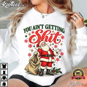 Santa Claus You Ain't Getting Shit Christmas Vintage 90s T-Shirt Santa Claus You Ain't Getting Shit Christmas Vintage 90s T Shirt (2)