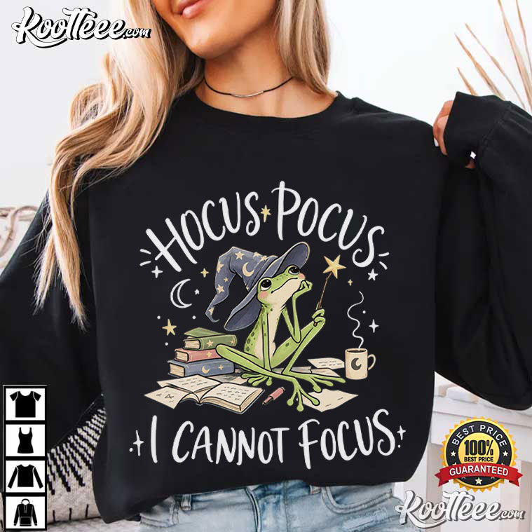 Mental Health Hocus Pocus I Cannot Focus Sarcastic Halloween T-Shirt Mental Health Hocus Pocus I Cannot Focus Sarcastic Halloween T-Shirt
