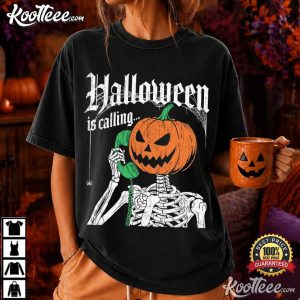 Halloween Is Calling Skeleton Phone Funny Spooky Season T Shirt (2)