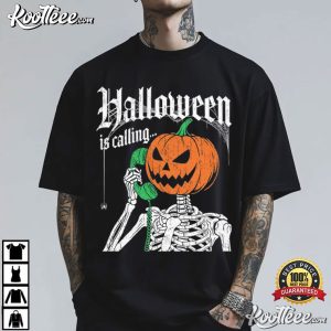 Halloween Is Calling Skeleton Phone Funny Spooky Season T Shirt (3)