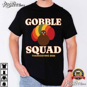 Gobble Squad Thanksgiving 2026 Turkey T Shirt (1)