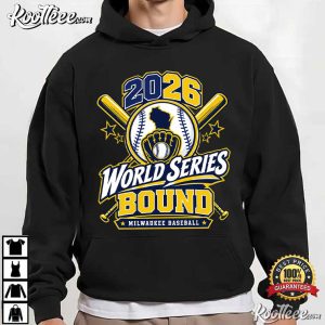 Win Our Way Baseball Milwaukee World Series Bound 2026 T Shirt (3)