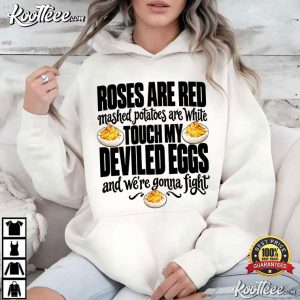 Thanksgiving Dinner Roses Are Red Mashed Potatoes Deviled Eggs Joke T-Shirt Thanksgiving Dinner Roses Are Red Mashed Potatoes Deviled Eggs Joke T Shir (4)