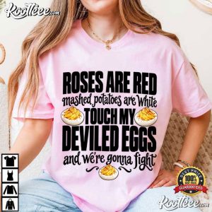 Thanksgiving Dinner Roses Are Red Mashed Potatoes Deviled Eggs Joke T-Shirt Thanksgiving Dinner Roses Are Red Mashed Potatoes Deviled Eggs Joke T Shir