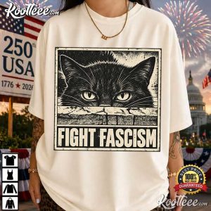 Fight Fascism Cat Political Protest Cat Lovers Activist T Shirt (4)
