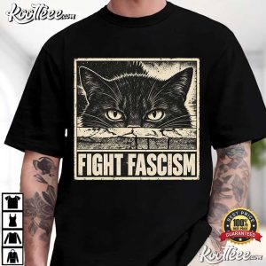 Fight Fascism Cat Political Protest Cat Lovers Activist T-Shirt Fight Fascism Cat Political Protest Cat Lovers Activist T Shirt (1)
