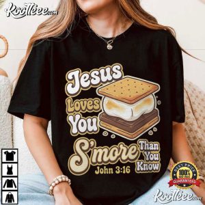 Jesus Loves You S'more Cute Christian Retro Funny Faith Pun Teacher T Shirt (4)