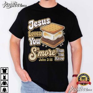 Jesus Loves You S'more Cute Christian Retro Funny Faith Pun Teacher T Shirt (1)